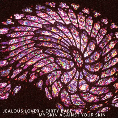 CD Review My Skin Against Your Skin - Jealous Love + Dirty Babe EP