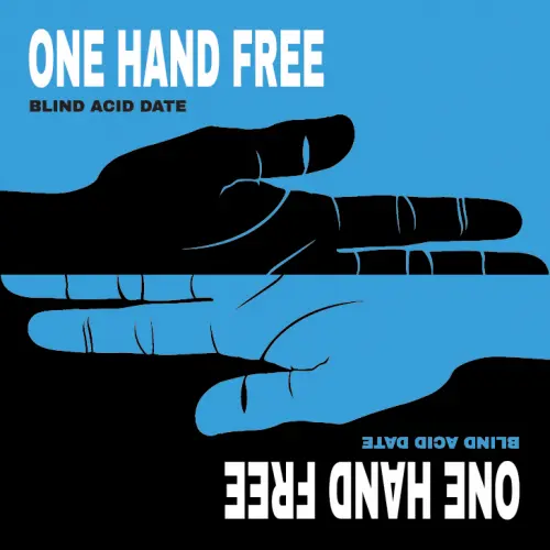 CD Review Blind Acid Date - One Hand Free