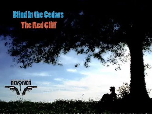 The Red Cliff & Blind in the Cedars