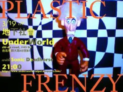 Plastic Frenzy + Sonic Deadhorse