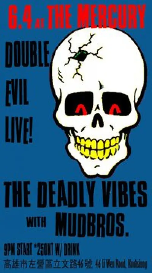 The Deadly Vibes + Mudbros
