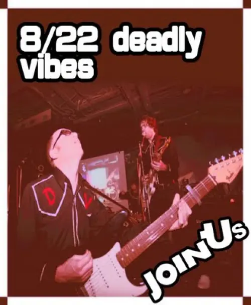 The Deadly Vibes +Fullhouse +Jack Conqueroo