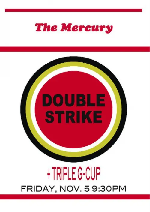 Double Strike + Triple G Cup