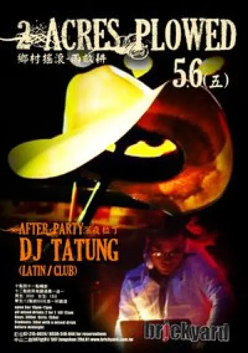 2 Acres Plowed + DJ Tatung