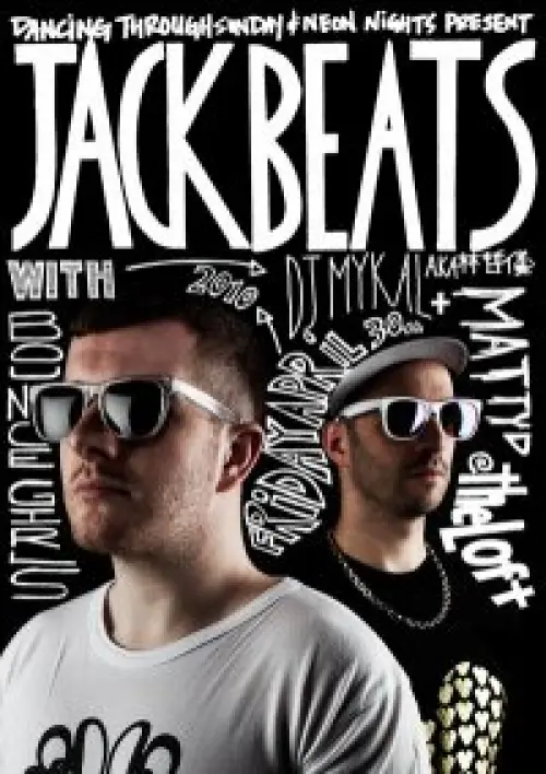 Jack Beats (UK) + DJ Mykal a.k.a 林哲儀 + Bounce Girls + Matty D